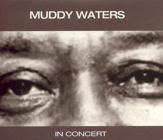 Muddy Waters — In Concert
