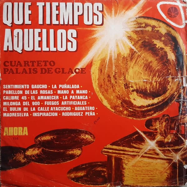 Cuarteto Palais De Glace — Qué Tiempos Aquellos