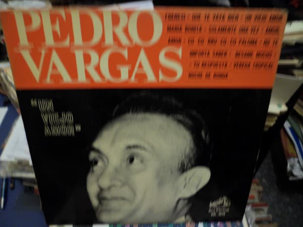Pedro Vargas — Un Viejo Amor
