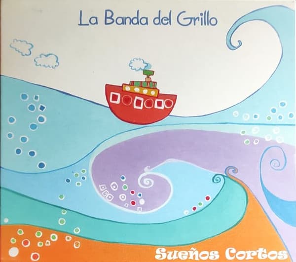 La Banda Del Grillo — Sueños Cortos