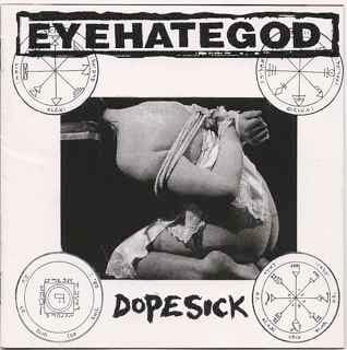 EyeHateGod — Dopesick