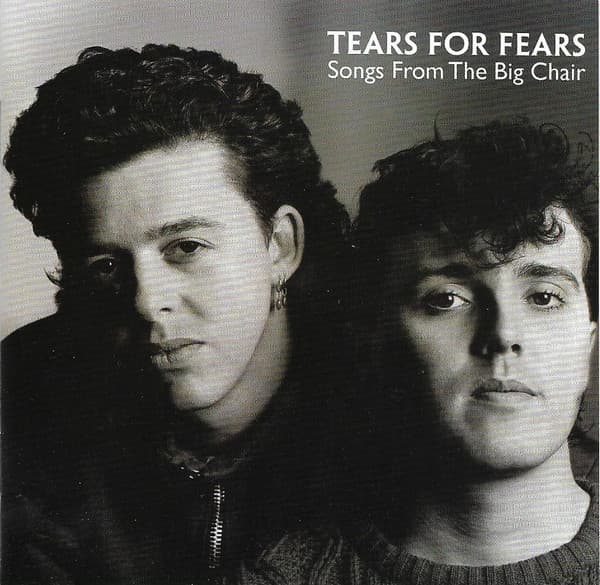 Tears For Fears — Songs From The Big Chair