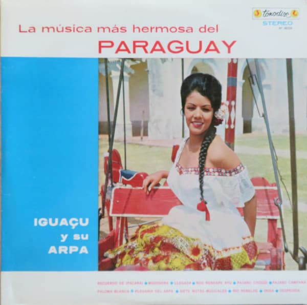 Iguaçu Y Su Arpa — La Musica Mas Hermosa Del Paraguay