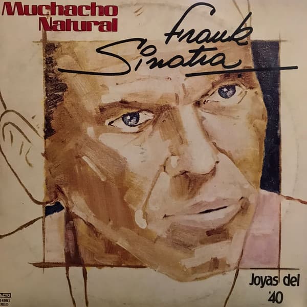 Frank Sinatra — Muchacho Natural