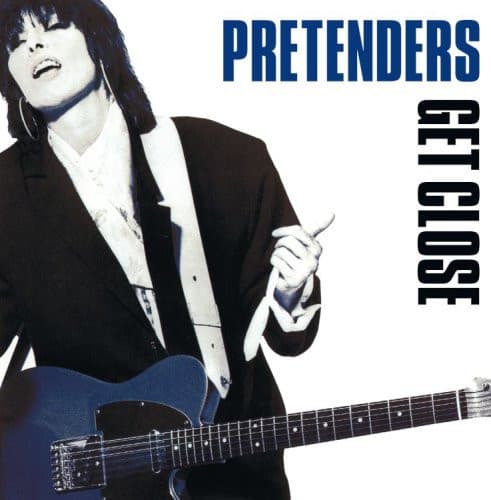 Pretenders — Get Close