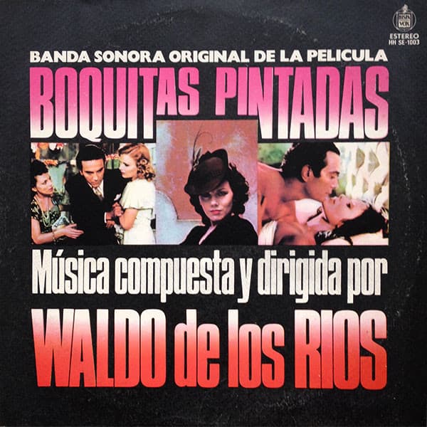 Waldo De Los Rios — Banda Sonora Original De La Pelicula "Boquitas Pintadas"