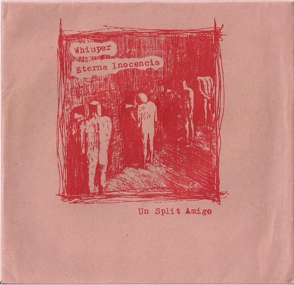 Whisper & Eterna Inocencia — Un Split Amigo