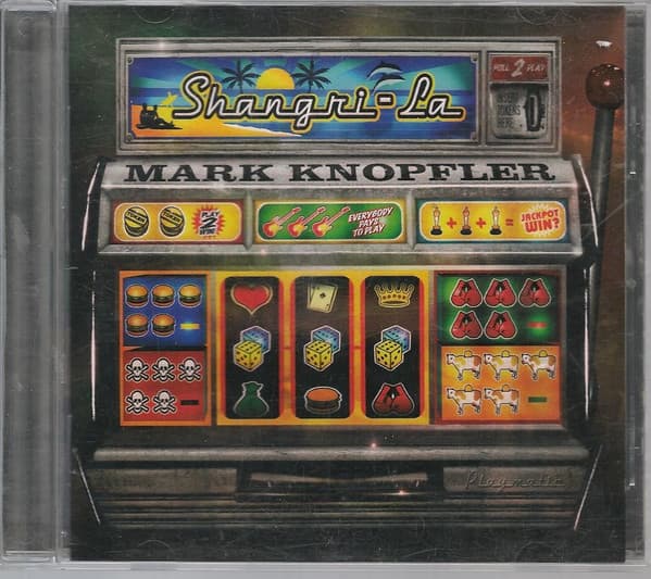 Mark Knopfler — Shangri-La