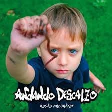 Andando Descalzo — Hasta Encontrar