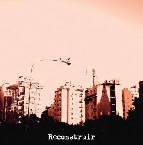 Reconstruir — Reconstruir