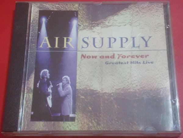 Air Supply — Greatest Hits Live... Now And Forever