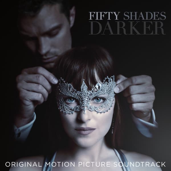 Various — Fifty Shades Darker (Original Motion Picture Soundtrack)