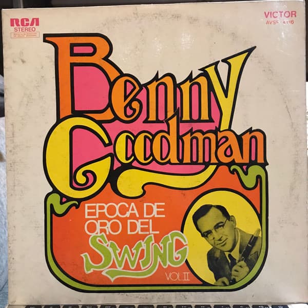 Benny Goodman — Epoca de Oro Del Swing Vol. II