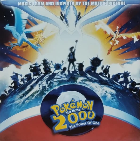 Various — Pokémon The Movie 2000 (The Power Of One) (Music From And Inspired By The Motion Picture)