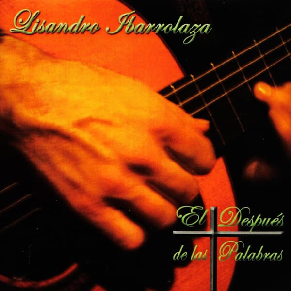 Lisandro Ibarrolaza — El Después De Las Palabras