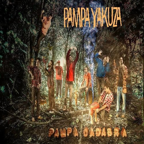 Pampa Yakuza — Pampa Cadabra