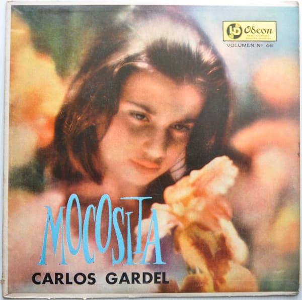Carlos Gardel — Mocosita (Carlos Gardel Con Acomp. De Guitarras Volumen No. 46)