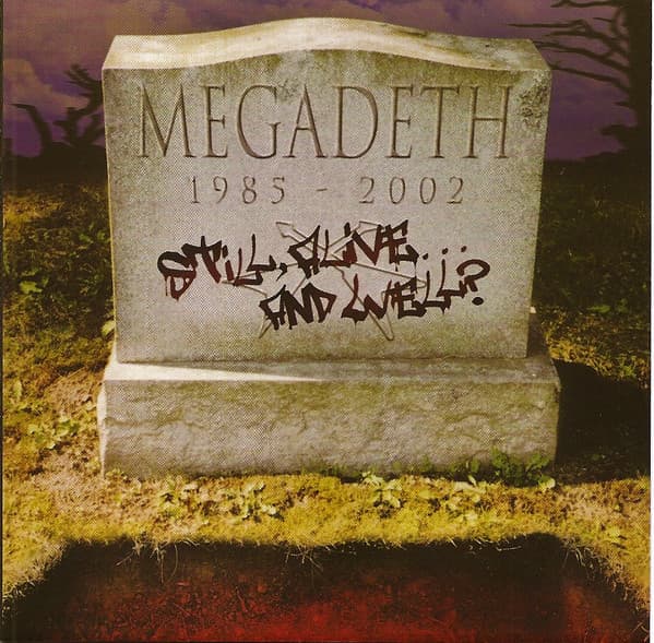 Megadeth — Still, Alive... And Well?