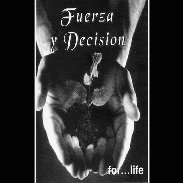 Fuerza Y Decisión — For Life