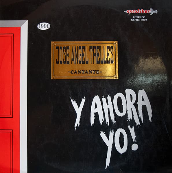 Jose Angel Trelles — Y Ahora Yo!