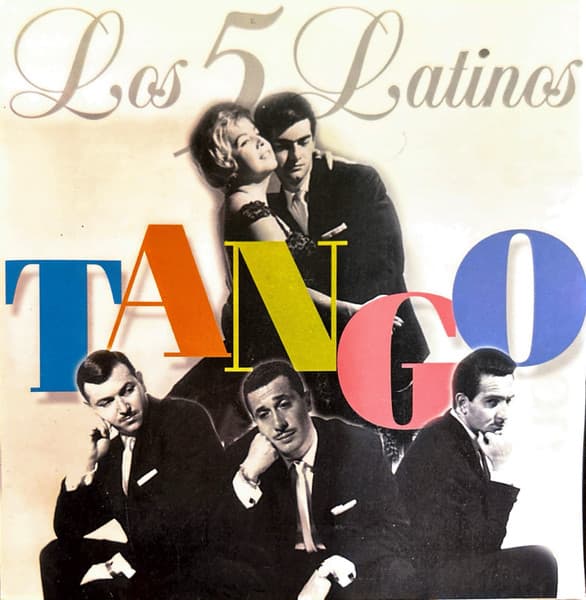 Los Cinco Latinos — Tango