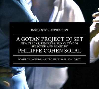 Gotan Project — Inspiración - Espiración (A Gotan Project DJ Set)