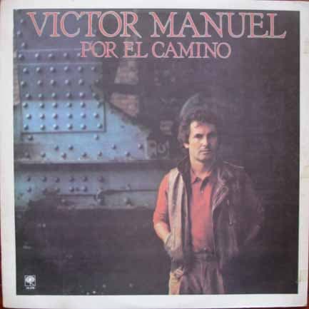 Víctor Manuel — Por El Camino