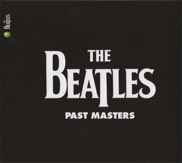 The Beatles — Past Masters