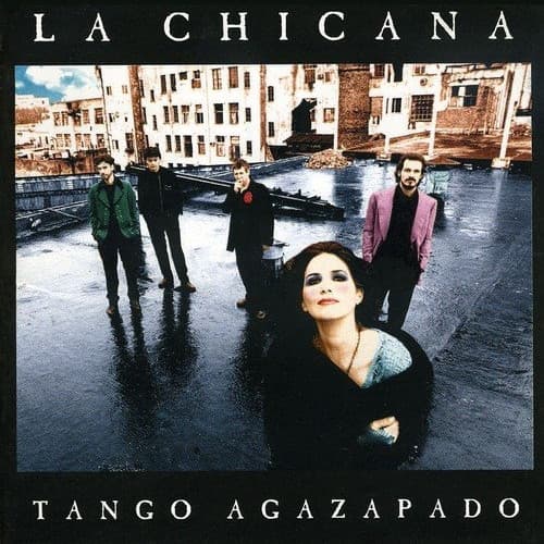 La Chicana — Tango Agazapado