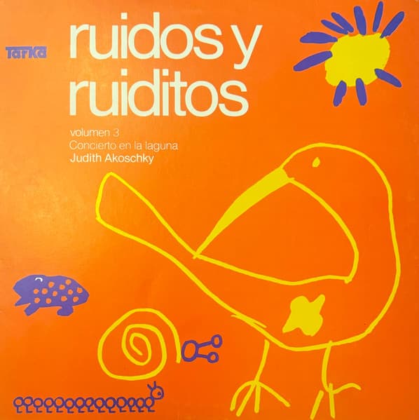 Judith Akoschky — Ruidos y Ruiditos Volumen 3 Concierto En La Laguna