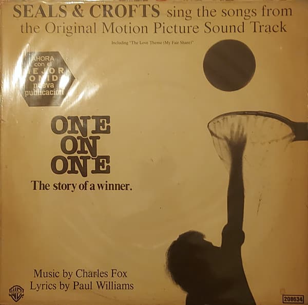 Seals & Crofts — Seals & Crofts Sing The Songs From The Original Motion Picture Sound Track "One On One"