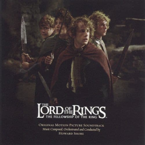 Howard Shore — The Lord Of The Rings: The Fellowship Of The Ring (Original Motion Picture Soundtrack)