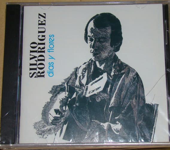 Silvio Rodríguez — Días Y Flores
