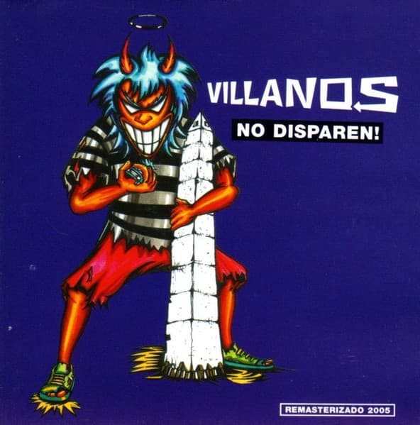Villanos — No Disparen!