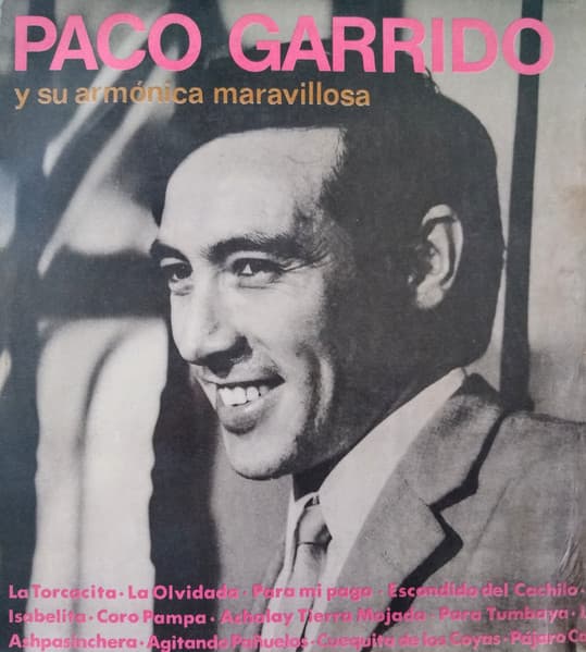 Paco Garrido — Paco Garrido Y Su Armonica Maravillosa