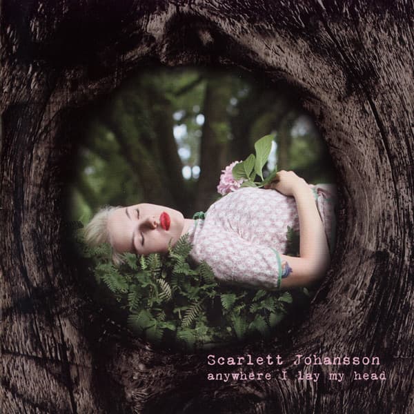Scarlett Johansson — Anywhere I Lay My Head