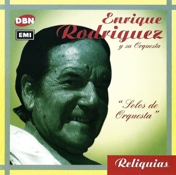 Enrique Rodriguez Y Su Orquesta — Solos De Orquesta