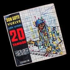 Don Goyo — Don Goyo Vuelve Con Otros 20 Tangos