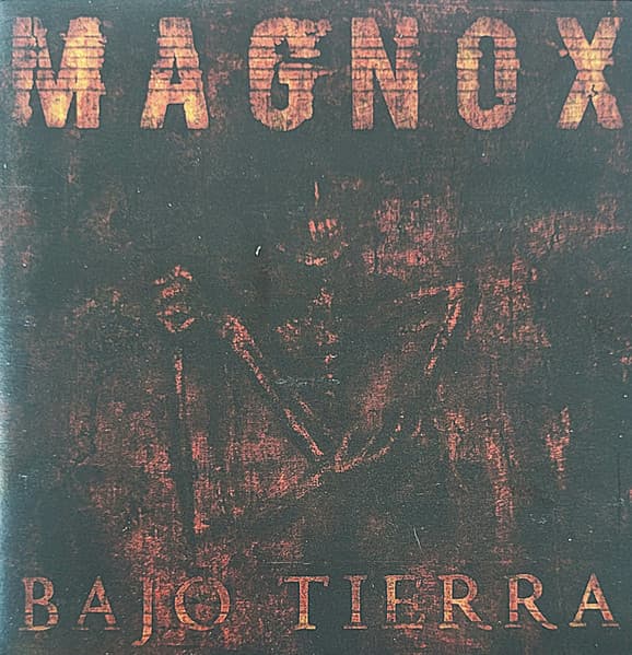 Magnox — Bajo Tierra