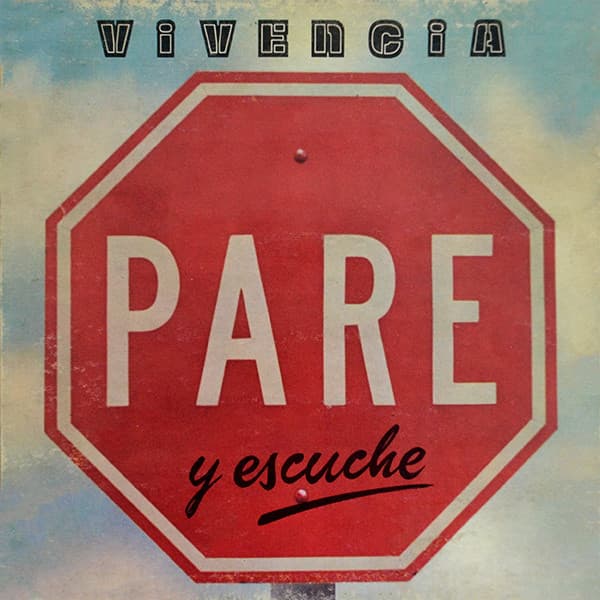 Vivencia — Pare Y Escuche
