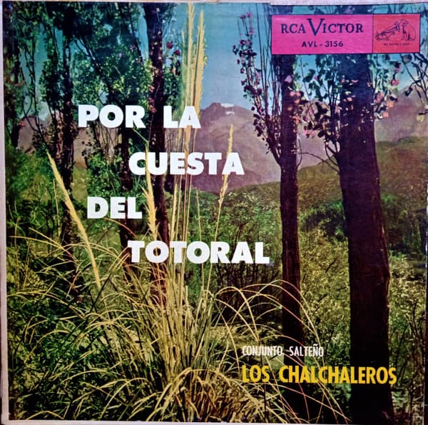 Los Chalchaleros — Por La Cuesta Del Totoral