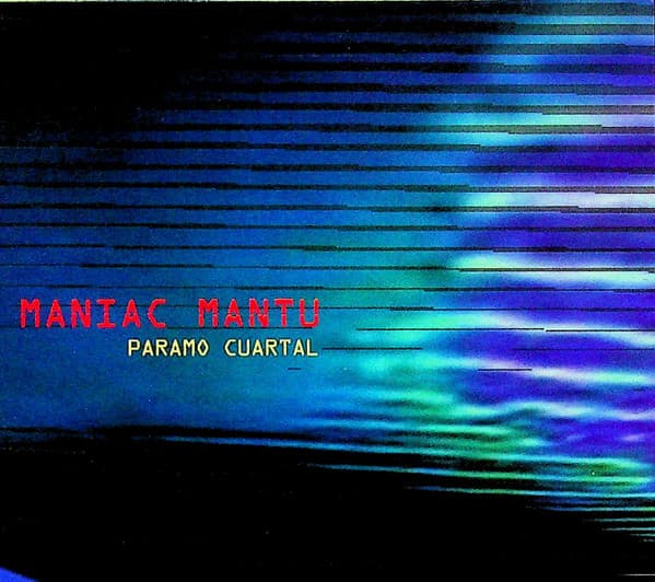Maniac Mantu — Páramo Cuartal