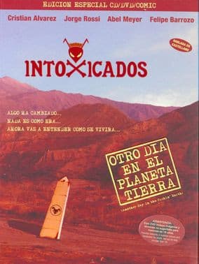 Intoxicados — Otro Día En El Planeta Tierra