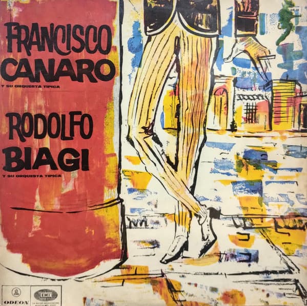 Francisco Canaro Y Su Orquesta Típica & Rodolfo Biagi Y Su Orquesta Típica — Francisco Canaro, Rodolfo Biagi
