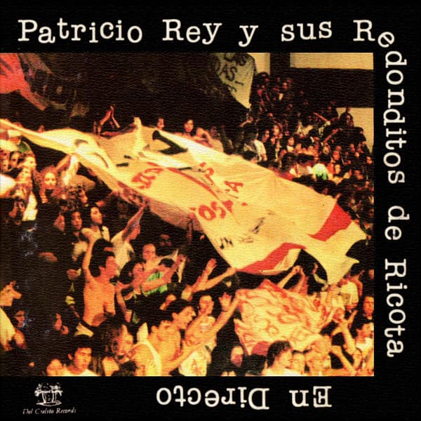 Patricio Rey Y Sus Redonditos De Ricota — En Directo
