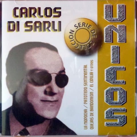 Carlos Di Sarli — Unicos