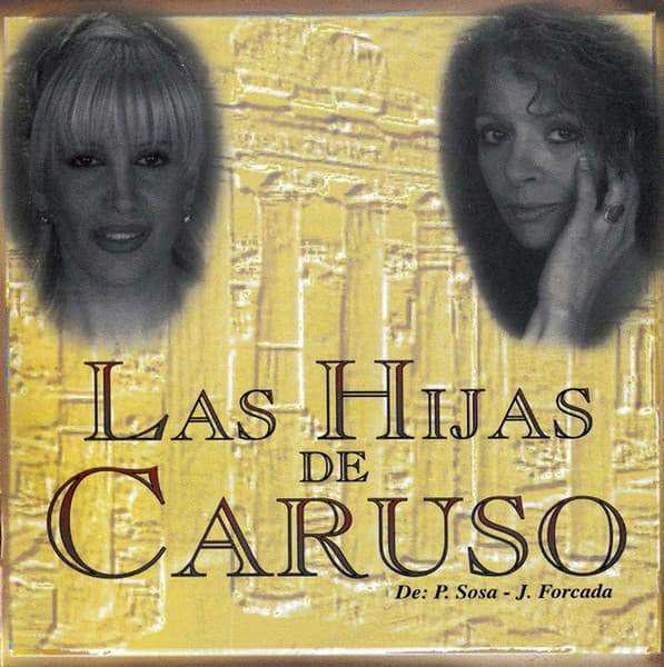 Valeria Lynch & Patricia Sosa — Las Hijas De Caruso