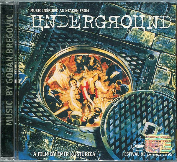 Goran Bregovic — Music Inspired And Taken From Underground