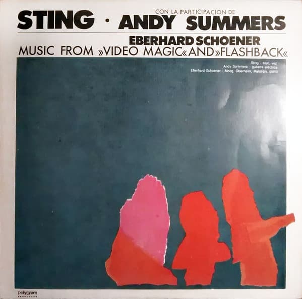 Sting & Andy Summers & Eberhard Schoener — Music From "Video Magic" And "Flashback"