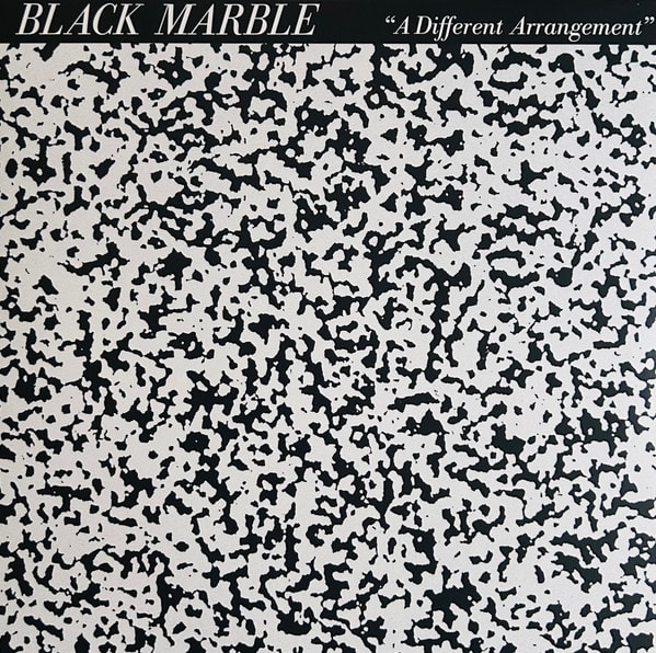 Black Marble – A Different Arrangement